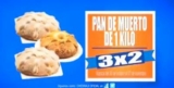 Pan de muerto de 1 kilo al 3×2 en Chedraui