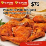 Paquete pollo rostizado con arroz y tortillas a $76 en Soriana Mercado y Express