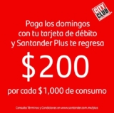 Promoción City Club Santander Plus: $200 de devolución por cada $1,000 pagando con tu tarjeta de débito los domingos