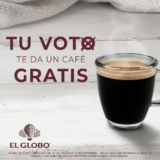 En El Globo Café GRATIS si votas hoy 6 de junio