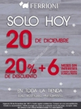 En Ferrioni 20% de descuento directo + 6 msi sólo hoy 20 de diciembre