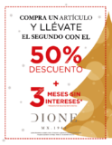 Promoción de navidad Dione: 50% de descuento en el segundo artículo + 3 meses sin intereses