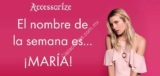 Promoción nombre de la semana Accessorize: 15% de descuento si te llamas María