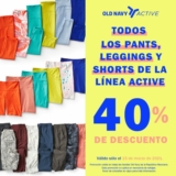 En Old Navy 40% de descuento en todos los pants, leggings y shorts de la línea Active hoy lunes