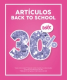Promoción Onix Back to School: 30% de descuento en artículos escolares
