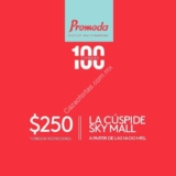 Promoción Promoda La Cúspide Sky Mall: Cupón de $250 de regalo a las primeras 100 personas el viernes de 2 junio