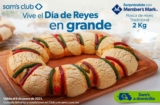 Sams Club liquidación Rosca de Reyes 2kg de $301 a solo $99