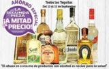 En Soriana todos los tequilas al 50% de descuento la segunda pieza
