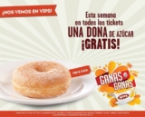 Dona de azucar GRATIS en VIPS con tu ticket de compra para tu próxima visita